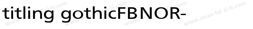 titling gothicFB NOR字体转换